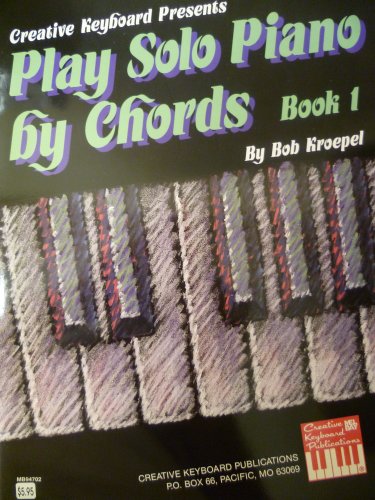 Beispielbild fr Play Solo Piano by Chords Book 1 zum Verkauf von dsmbooks