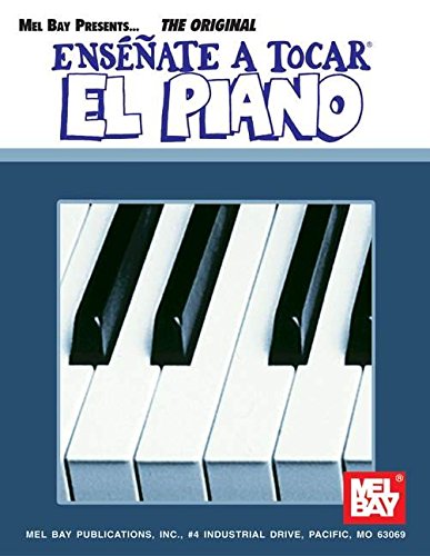 Stock image for Mel Bay Ensenate a Tocar el Piano (You Can Teach Yourself) (You Can Teach Yourself) (Spanish Edition) for sale by ThriftBooks-Atlanta