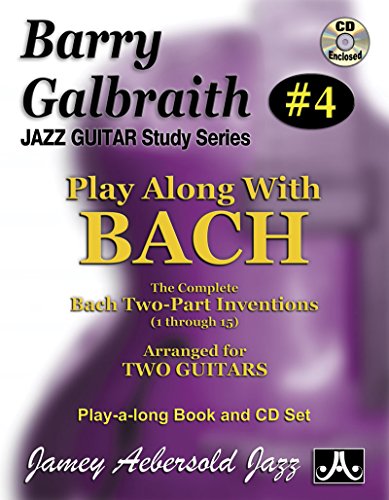 Stock image for Barry Galbraith # 4 - Play-A-Long With Bach (Book & CD Set) (Jazz Guitar Study) for sale by HPB-Diamond