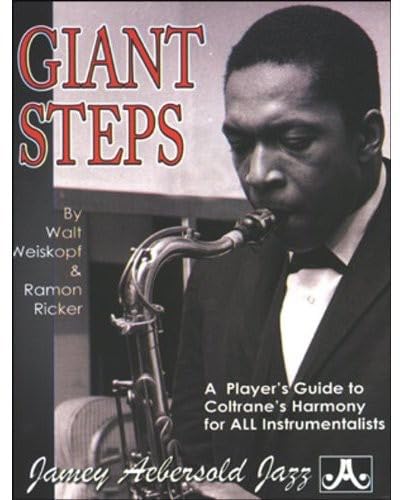 Beispielbild fr Giant Steps: A Player's Guide To Coltrane's Harmony for ALL Instrumentalists zum Verkauf von HPB-Emerald