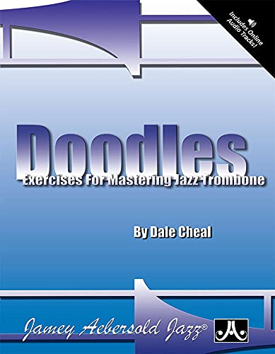 Imagen de archivo de Doodles -- Exercises for Mastering Jazz Trombone: Book & Online Audio a la venta por Kennys Bookstore