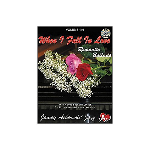 9781562241483: Volume 110: When I Fall In Love - Romantic Ballads (with Free Audio CD): Jazz Play-Along Vol.110 (Jamey Aebersold Play-A-Long Series)