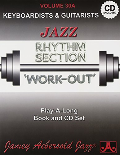 9781562241872: Volume 30A: Rhythm Section Workout - Keyboards & Guitar: Jazz Play-Along Vol.30a (Jamey Aebersold Play-A-Long Series)