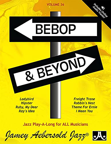 9781562241940: Volume 36: Bebop & Beyond (with 2 Free Audio CDs): Jazz Play-Along Vol.36 (Jamey Aebersold Play-A-Long Series)