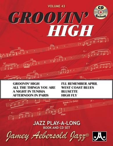 9781562242015: Volume 43: Groovin' High (with Free Audio CD) [Jamey Aebersold Play-A-Long Series]: Jazz Play-Along Vol.43