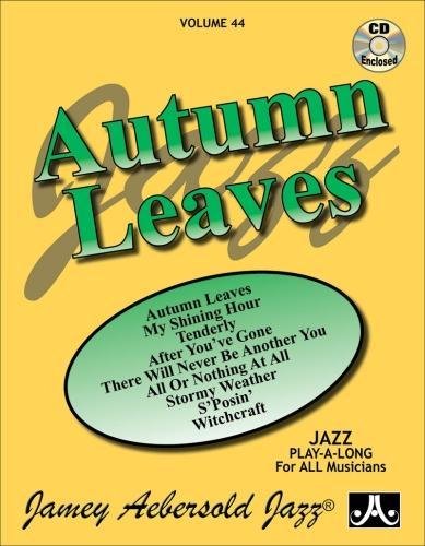 Stock image for Jamey Aebersold Jazz -- Autumn Leaves, Vol 44: Book & CD (Paperback or Softback) for sale by BargainBookStores