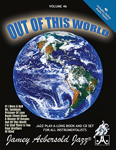 9781562242046: Volume 46: Out Of This World (with Free Audio CD) [Jamey Aebersold Play-A-Long Series]: Jazz Play-Along Vol.46