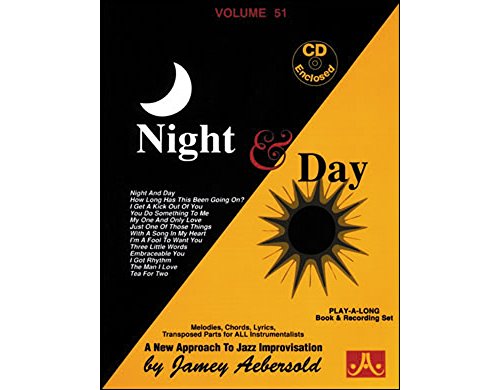9781562242107: Volume 51: Night & Day (with Free Audio CD): Melodies, Chords, Lyrics &Transposed Parts for All Instrumentalists (Jamey Aebersold Play-A-Long Series)