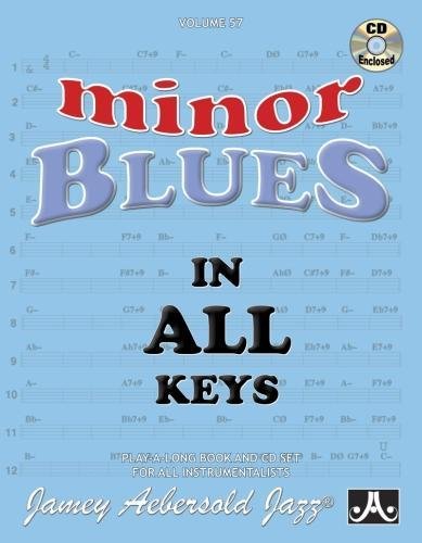 9781562242152: Volume 57: Minor Blues In All Keys (with Free Audio CD) [Jamey Aebersold Play-A-Long Series] (Jazz Play-A-Long for All Instrumentalists): Jazz Play-Along Vol.57