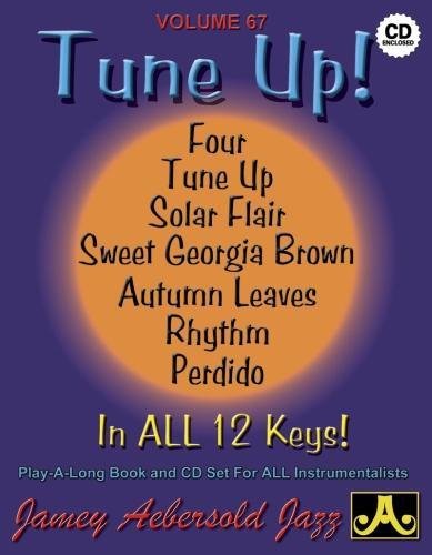 9781562242251: Volume 67: Tune Up - In All 12 Keys (with Free Audio CD) [Jamey Aebersold Play-A-Long Series]