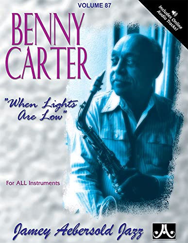 9781562242466: Volume 87: Benny Carter - When Lights Are Low (Jazz Play-A-Long for All Instruments): Play-A-Long Book & CD Set for All Instruments (Jamey Aebersold Play-A-Long Series)