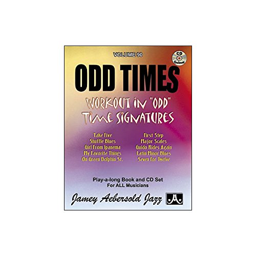 9781562242497: Volume 90: Odd Times: Workout in Odd Time Signatures, Play-A-Long Book and CD Set for All Musicians (Jamey Aebersold Play-A-Long Series)