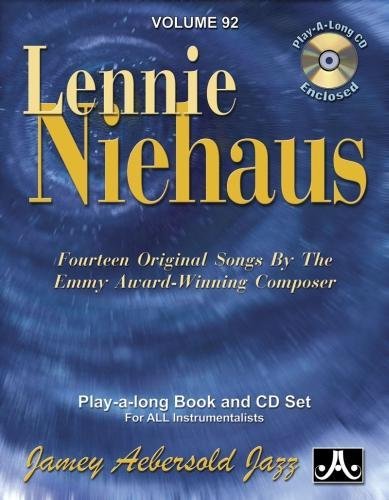 9781562242510: Jamey Aebersold Jazz -- Lennie Niehaus, Vol 92: Fourteen Original Songs by the Emmy Award-Winning Composer, Book & CD (Jazz Play-A-Long for All Instrumentalists, Vol 92)