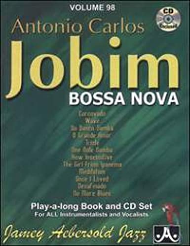 Stock image for Jamey Aebersold Jazz -- Antonio Carlos Jobim -- Bossa Nova, Vol 98: Book & CD (Paperback or Softback) for sale by BargainBookStores