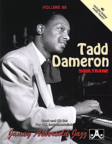 9781562242589: Jamey Aebersold Jazz -- Tadd Dameron, Vol 99: Soultrane (Book & Online Audio) (Play-a-long, 99)