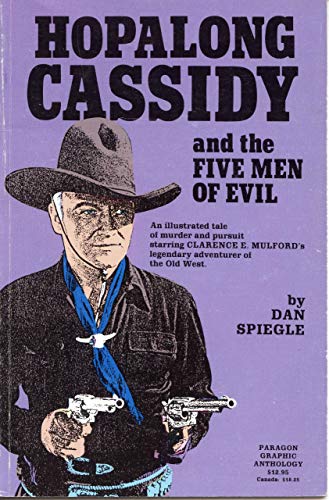 Stock image for Paragon Publications Presents Clarence E. Mulford's Hopalong Cassidy and the Five Men of Evil for sale by Half Price Books Inc.