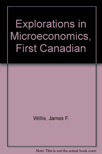 Imagen de archivo de Explorations in Microeconomics, First Canadian a la venta por Phatpocket Limited