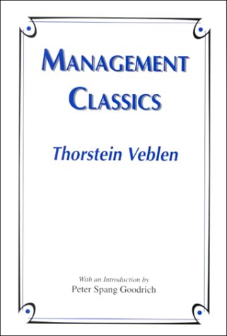 Management Classics: Thorstein Veblen (9781562263966) by Goodrich, Peter