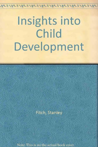 Insights into Child Development (9781562264000) by Fitch, Stanley