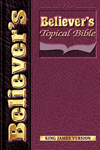 Stock image for Believers Topical Bible-KJV for sale by ThriftBooks-Atlanta