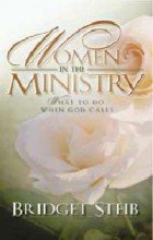 Beispielbild fr Women in Ministry: What to Do When God Calls zum Verkauf von HPB-Emerald