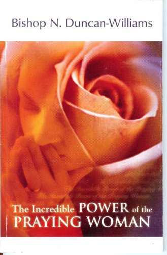 Stock image for The Incredible Power of the Praying Woman for sale by ThriftBooks-Atlanta