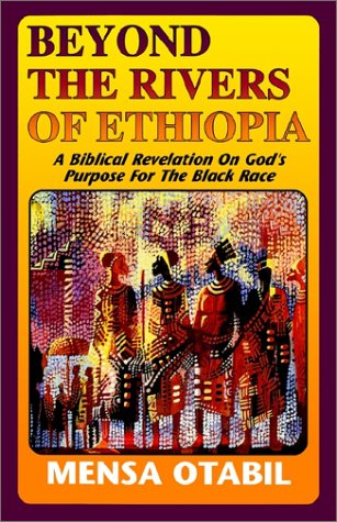Beyond the Rivers of Ethiopia (9781562294045) by Otabil, Mensa