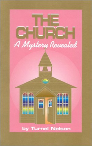 Stock image for The Church: A Mystery Revealed for sale by SecondSale