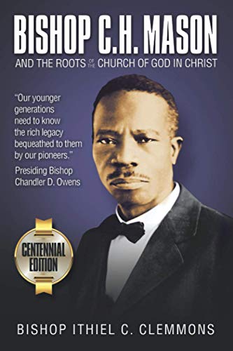 9781562294519: Bishop C. H. Mason and the Roots of the Church of God in Christ