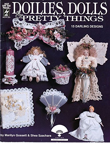 Imagen de archivo de Doilies, Dolls and Pretty Things: 15 Darling Designs a la venta por Half Price Books Inc.