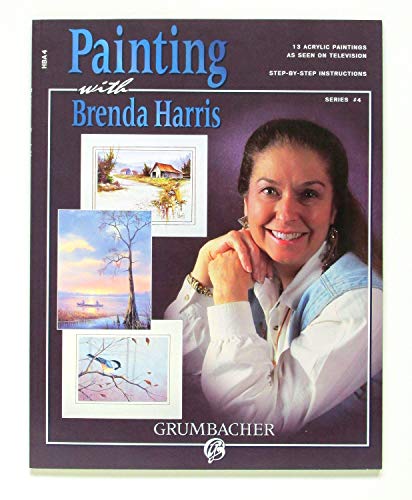 9781562313494: Painting with Brenda Harris, Series #4 - 13 Acrylic Paintings as Seen on Television
