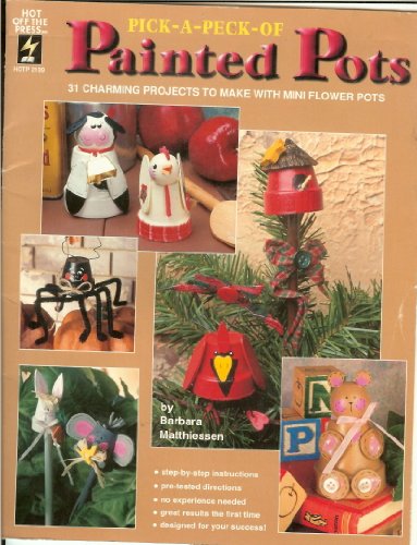 Pick a Peck of Painted Pots (9781562313548) by Barbara Matthiessen