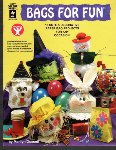 Imagen de archivo de Bags for Fun: 13 Cute & Decorative Paper Bag Projects for Any Occasion a la venta por ThriftBooks-Atlanta