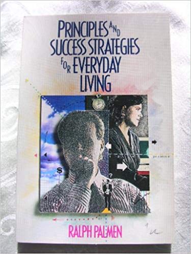 Imagen de archivo de Principles and Success Strategies for Everyday Living a la venta por Better World Books: West