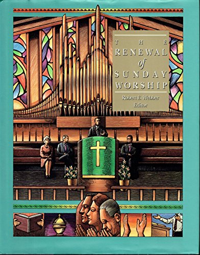 Imagen de archivo de The Renewal of Sunday Worship (The Complete Library of Christian Worship, Vol 3) a la venta por Once Upon A Time Books