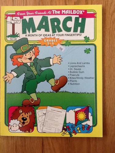 Stock image for March: A Month of Ideas at Your FIngertips! Grades 1-3 for sale by Bearly Read Books
