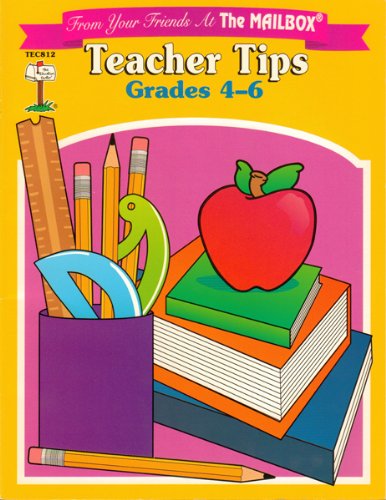 Beispielbild fr Teacher Tips Grades 4 - 6 zum Verkauf von Wonder Book