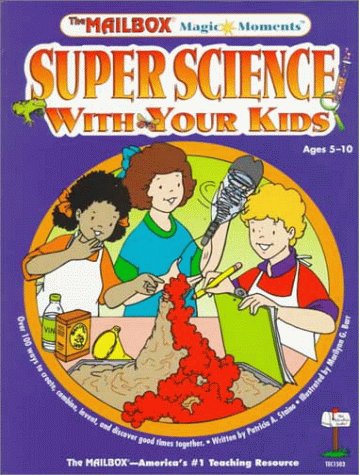 Beispielbild fr Super Science with Your Kids zum Verkauf von Better World Books