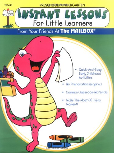 Instant Lessons for Little Learners (9781562341770) by The Mailbox Books Staff