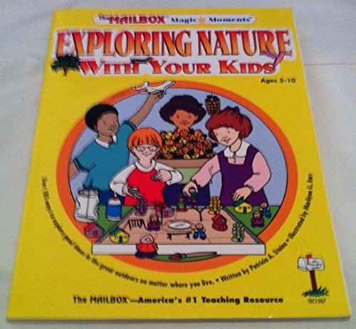 Stock image for Exploring Nature with Your Kids for sale by Go4Books