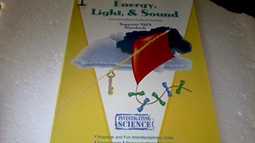 Stock image for Energy, light & sound: Grades 1-3 (Investigating science series) for sale by Half Price Books Inc.