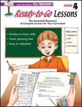 Ready-To-Go Lessons Grade 4: The Essential Resource of Complete Lessons for Your Curriculum TEC1117