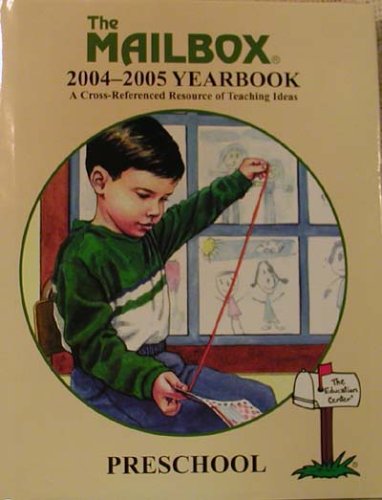 Stock image for The Mailbox: 2004-2005 Yearbook A Cross-Referenced Resource of Teaching Ideas (Preschool) for sale by Better World Books
