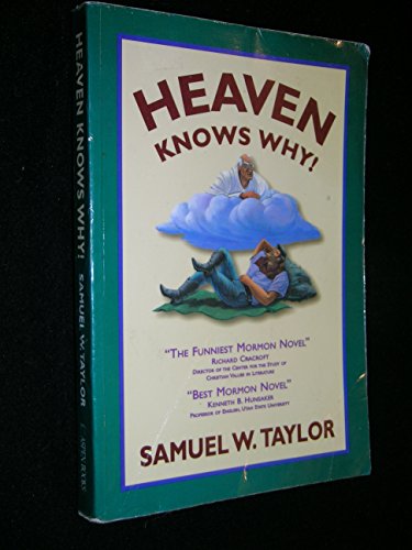 Stock image for Heaven Knows Why for sale by Idaho Youth Ranch Books