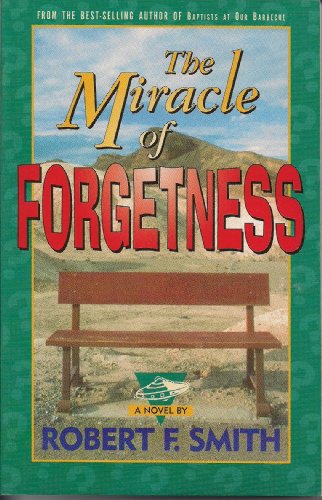 Imagen de archivo de The Miracle of Forgetness : A Novel a la venta por Better World Books: West