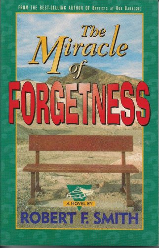 Stock image for The Miracle of Forgetness for sale by Your Online Bookstore