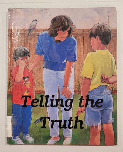 Telling the Truth (Values Matter) (9781562390624) by Nielsen, Shelly; Kylberg, Virginia; Wallner, Rosemary