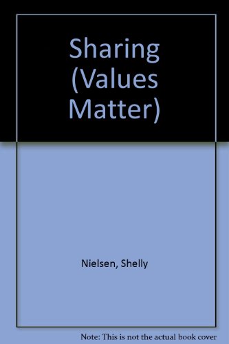 Sharing (Values Matter) (9781562390631) by Nielsen, Shelly; Wallner, Rosemary
