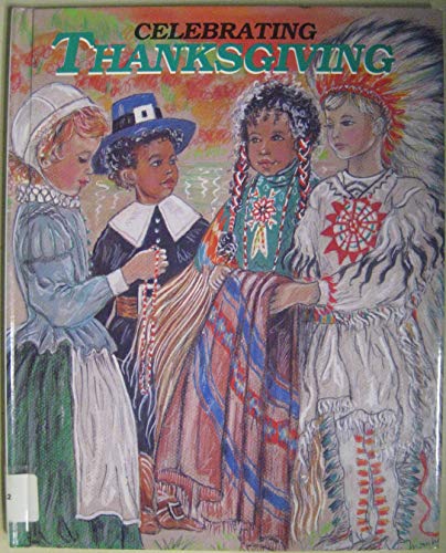Celebrating Thanksgiving (Holiday Celebrations) (9781562390686) by Nielsen, Shelly