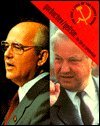 Beispielbild fr Gorbachev-Yeltsin : The Fall of Communism zum Verkauf von Better World Books